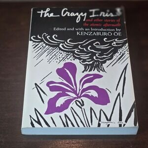 Grove Press SIGNED The Crazy Iris Kenzaburo Oe 1985 Paperback 1st Ed Book